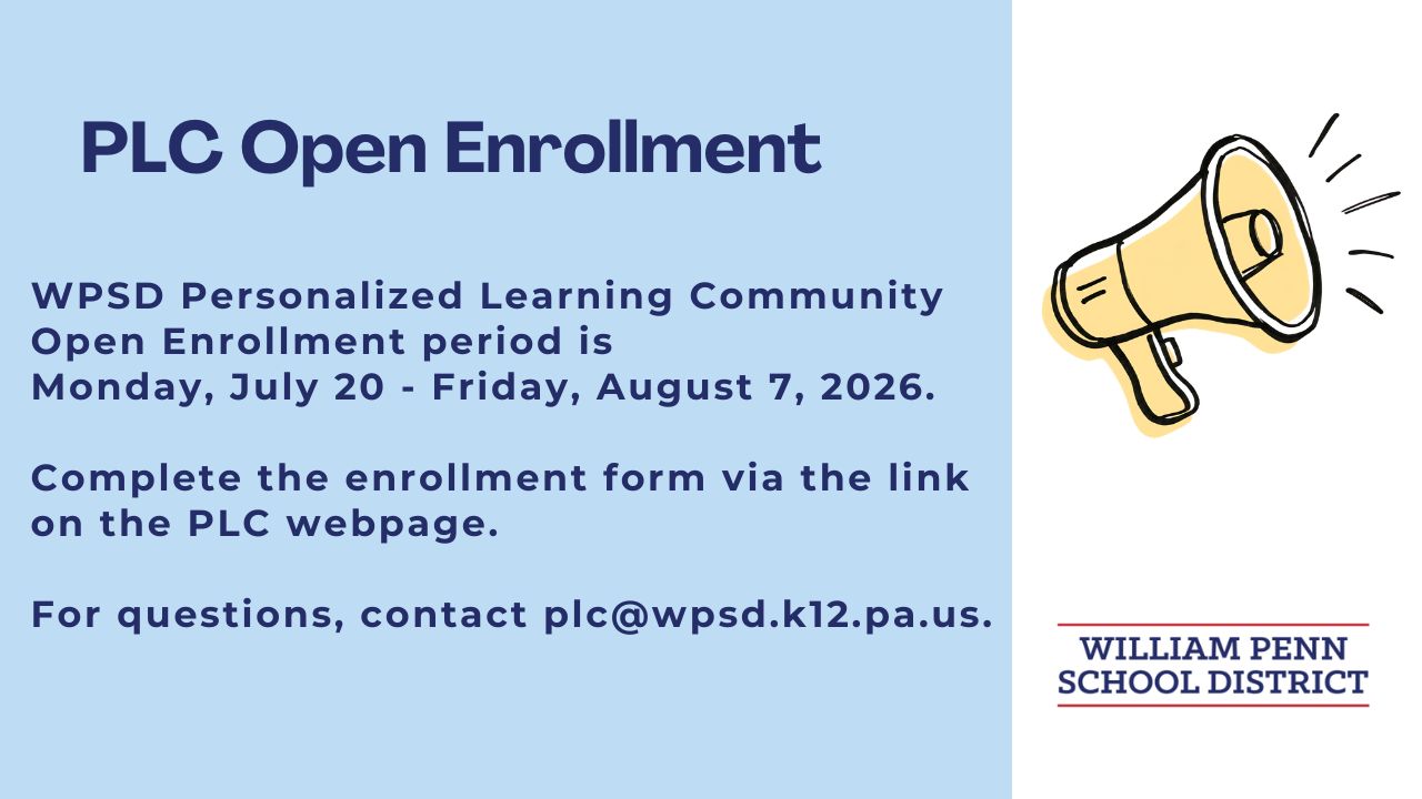 PLC Open Enrollment graphic. WPSD Personalized Learning Community Open Enrollment period is Monday, July 20 to Friday, August 7, 2026. Complete the enrollment form via the link on the PLC webpage. For questions, contact plc@wpsd.k12.pa.us