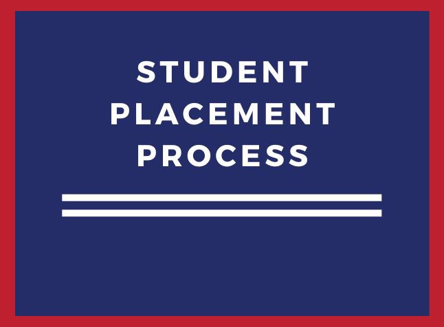 Graphic says, Student Placement Process